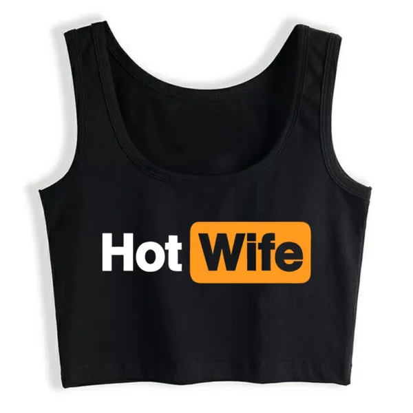 Hotwife Graphic Sexy Slim Fit Crop Top Women's Humorous Flirtation Style Tank Tops Customizable Street Fashionable Camisole 3